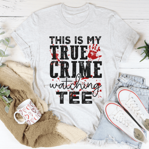 This Is My True Crime Watching T-Shirt - Hollywood Box