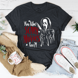 You Like Scary Movies Too T-Shirt - Hollywood Box