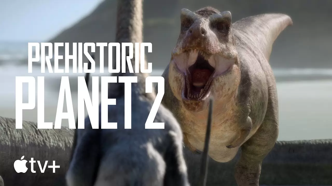 Prehistoric Planet — Season 2 Official Trailer