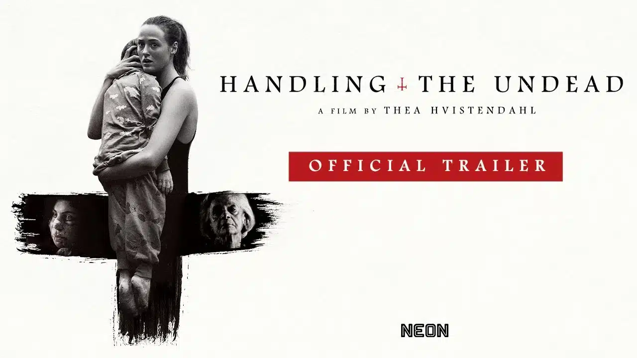 Handling The Undead – Official Trailer
