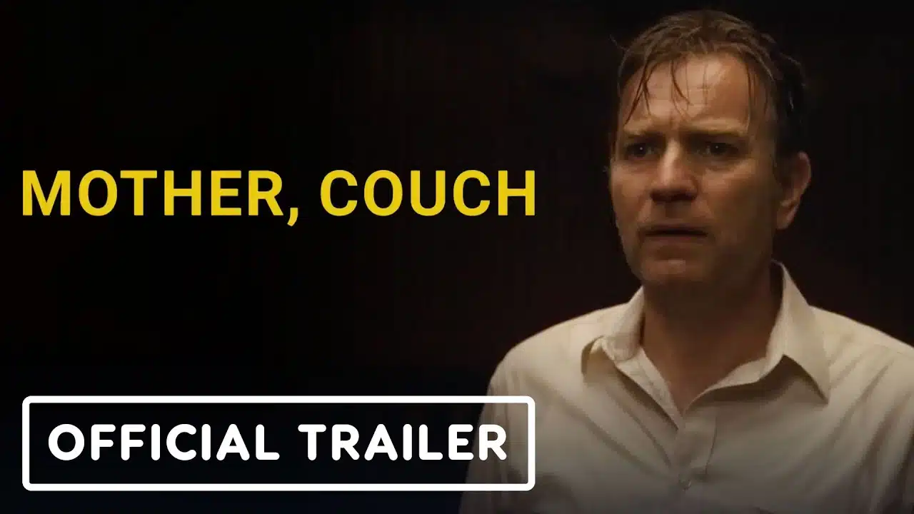 Mother, Couch – Official Trailer (2024)